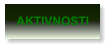 AKTIVNOSTI